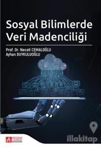 Sosyal Bilimlerde Veri Madenciliği