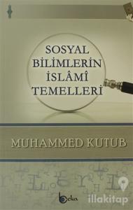 Sosyal Bilimlerin İslami Temelleri
