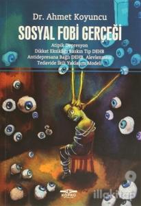 Sosyal Fobi Gerçeği