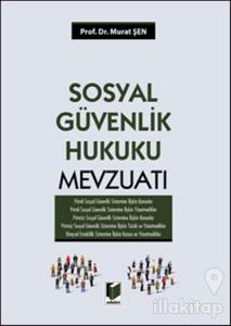 Sosyal Güvenlik Hukuku Mevzuatı (Ciltli)