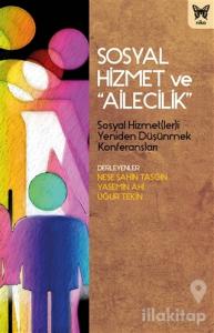 Sosyal Hizmet ve "Ailecilik"