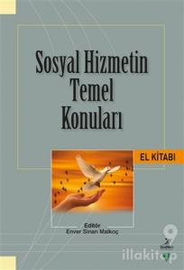 Sosyal Hizmetin Temel Konuları El Kitabı