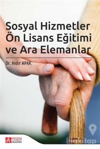 Sosyal Hizmetler Ön Lisans Eğitimi ve Ara Elemanlar