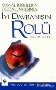 Sosyal İlişkilerin Düzenlenmesinde İyi Davranışın Rolü