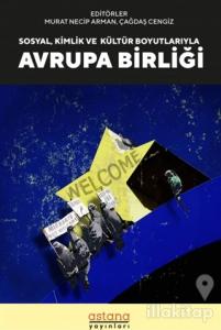 Sosyal, Kültür ve Kimlik Boyutlarıyla Avrupa Birliği