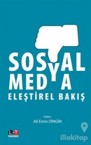 Sosyal Medya Eleştirel Bakış