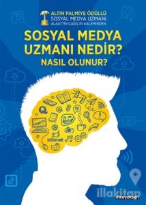 Sosyal Medya Uzmanı Nedir? Nasıl Olunur?