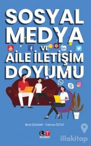 Sosyal Medya ve Aile İletişim Doyumu