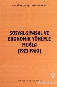 Sosyal-Siyasal ve Ekonomik Yönüyle Muğla