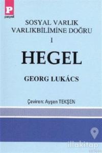 Sosyal Varlık Varlıkbilimine Doğru 1 - Hegel