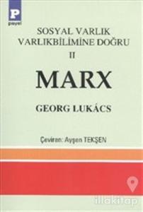 Sosyal Varlık Varlıkbilimine Doğru 2 Marx