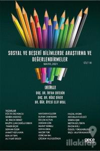Sosyal ve Beşeri Bilimlerde Araştırma ve Değerlendirmeler Mayıs Cilt 3