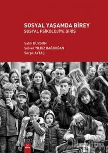 Sosyal Yaşamda Birey - Sosyal Psikolojiye Giriş