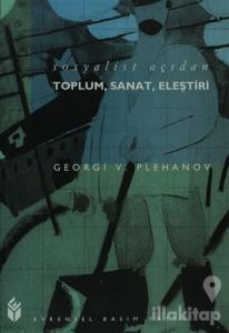 Sosyalist Açıdan Toplum, Sanat, Eleştiri