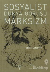 Sosyalist Dünya Görüşü Marksizm