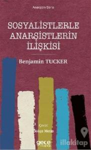 Sosyalistlerle Anarşistlerin İlişkisi