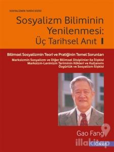 Sosyalizm Biliminin Yenilenmesi - Üç Tarihsel Anıt - 1