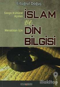 Sosyo-Kültürel Açıdan İslam ve Merak Edenler İçin Din Bilgisi