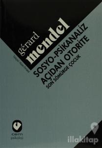 Sosyo-Psikanaliz Açıdan Otorite