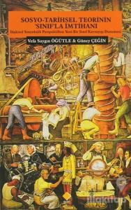 Sosyo-Tarihsel Teorinin 'Sınıf'la İmtihanı