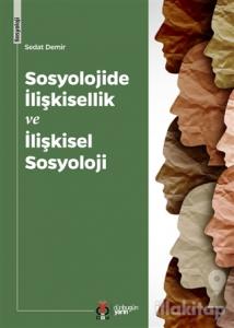 Sosyolojide İlişkisellik ve İlişkisel Sosyoloji