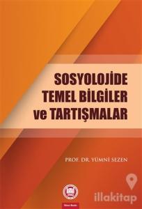 Sosyolojide Temel Bilgiler ve Tartışmalar