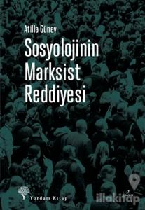 Sosyolojinin Marksist Reddiyesi