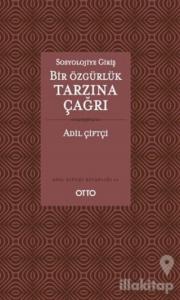 Sosyolojiye Giriş - Bir Özgürlük Tarzına Çağrı
