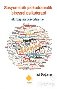 Sosyometrik Psikodramatik Bireysel Psikoterapi