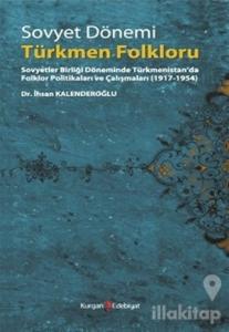 Sovyet Dönemi Türkmen Folkloru