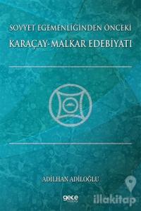 Sovyet Egemenliğinden Önceki Karaçay-Malkar Edebiyatı