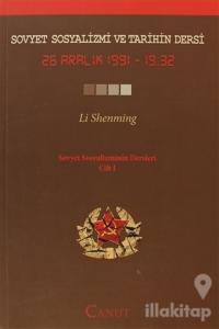 Sovyet Sosyalizmi ve Tarihin Dersi - Sovyet Sosyalizminin Dersleri Cilt: 1