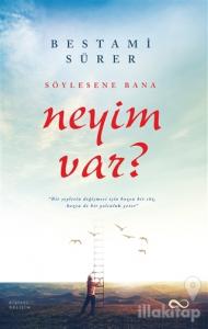 Söylesene Bana Neyim Var?