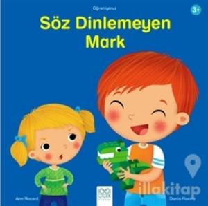 Söz Dinlemeyen Mark