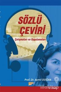 Sözlü Çeviri Çalışmaları ve Uygulamaları