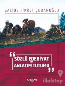 Sözlü Edebiyat ve Anlatım Tutumu