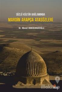 Sözlü Kültür Bağlamında Mardin Arapça Atasözleri