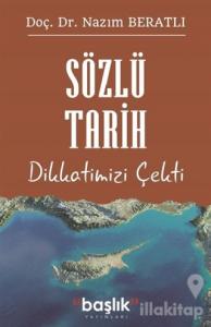 Sözlü Tarih Dikkatimizi Çekti