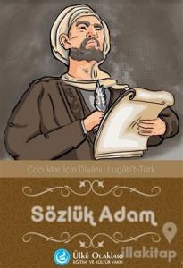 Sözlük Adam - Çocuklar İçin Divanu Lügati't Türk