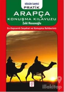 Sözlük İlaveli Pratik Arapça Konuşma Kılavuzu
