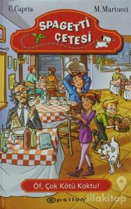 Spagetti Çetesi 2 : Öf, Çok Kötü Koktu! (Ciltli)
