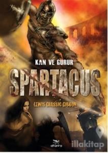 Spartacus - Kan ve Gurur