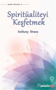 Spiritüaliteyi Keşfetmek