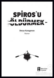 Spiros'u Öldürmek