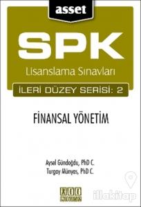 SPK Lisanslama Sınavları İleri Düzey Serisi: 2   Finansal Yönetim