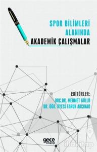 Spor Bilimleri Alanında Akademik Çalışmalar