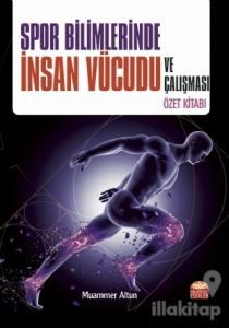 Spor Bilimlerinde İnsan Vücudu ve Çalışması Özet Kitabı