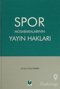 Spor Müsabakalarının Yayın Hakları (Ciltli)