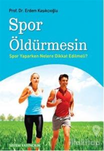 Spor Öldürmesin