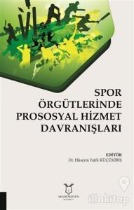 Spor Örgütlerinde Prososyal Hizmet Davranışları